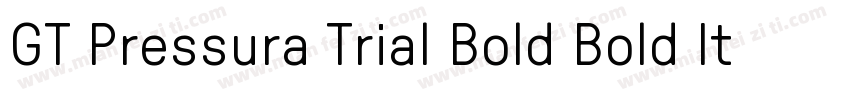 GT Pressura Trial Bold Bold Itali字体转换